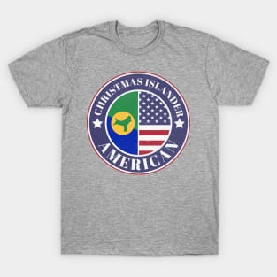 Proud Christmas Islander-American Badge - Christmas Island Flag T-Shirt